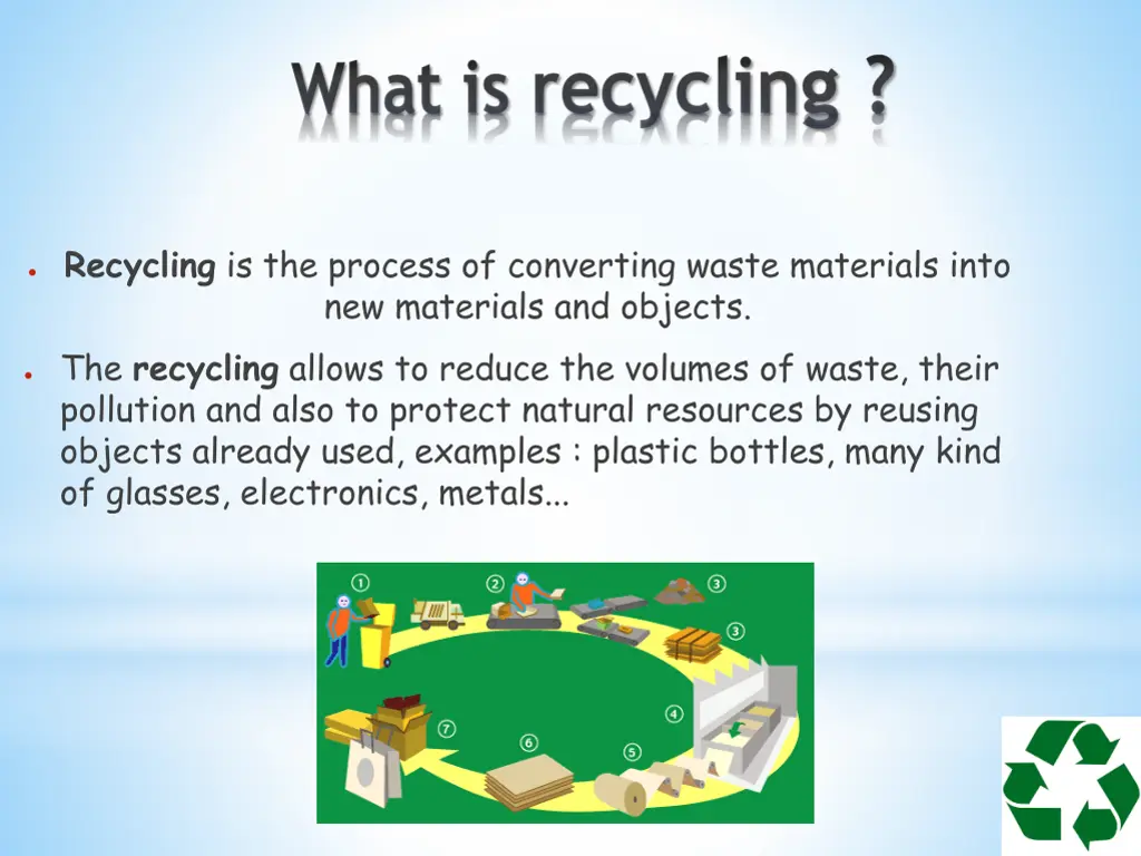 recycling is the process of converting waste