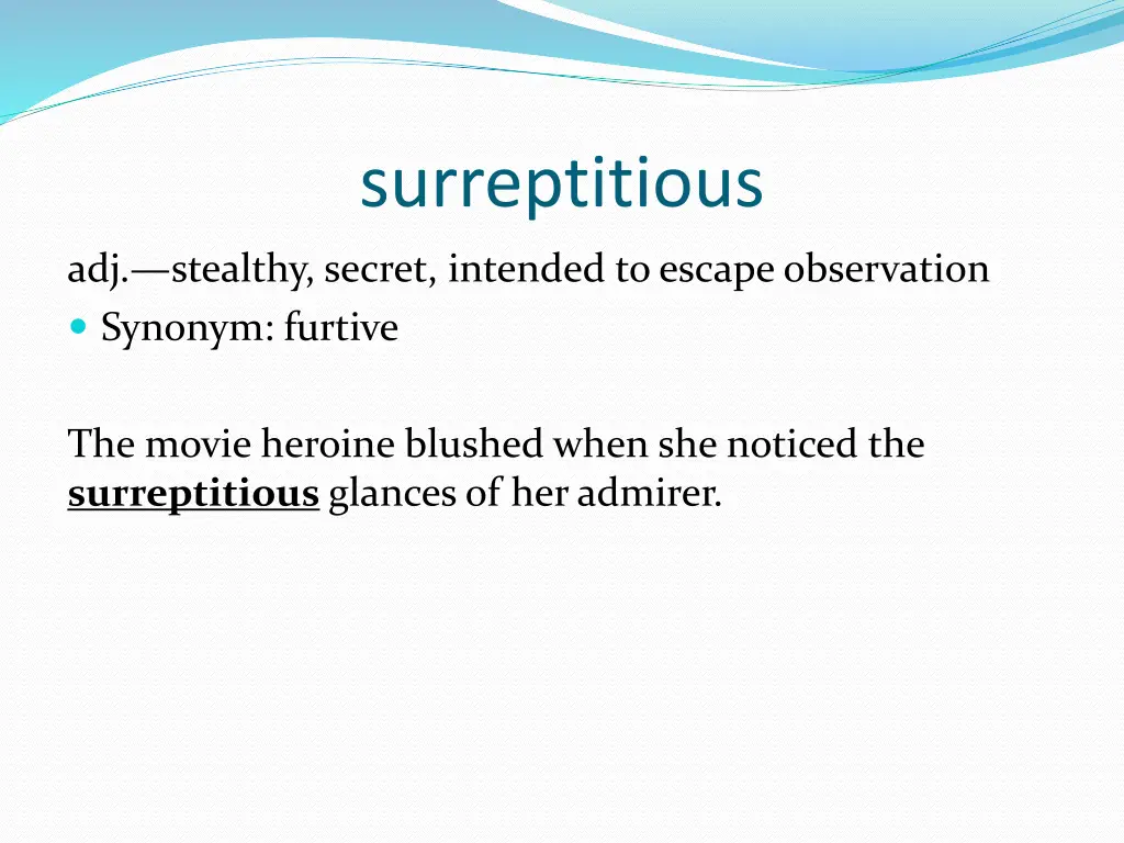 surreptitious