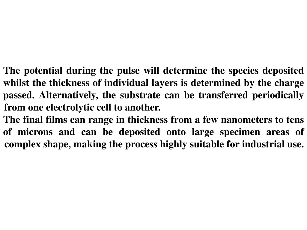 the potential during the pulse will determine