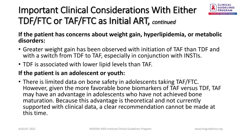 important clinical considerations with either 1