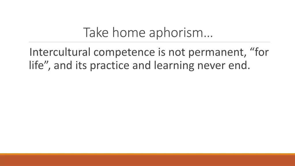 take home aphorism intercultural competence