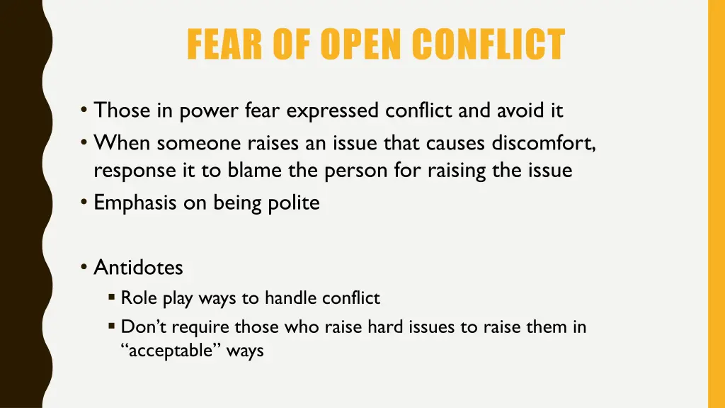 fear of open conflict