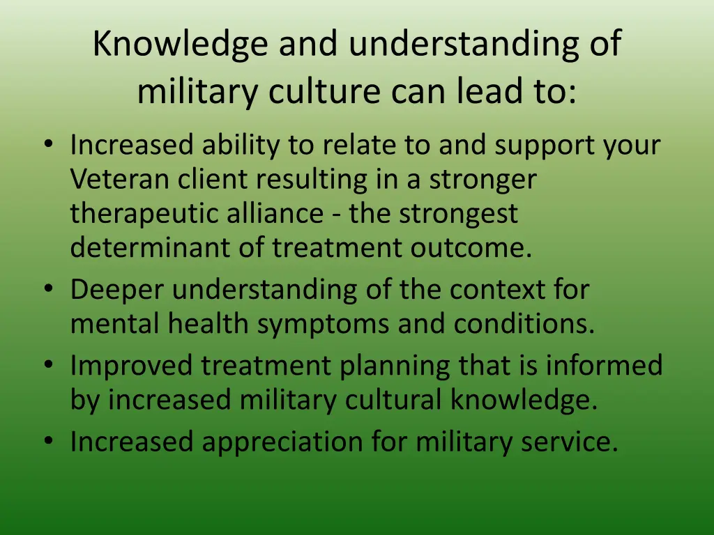 knowledge and understanding of military culture