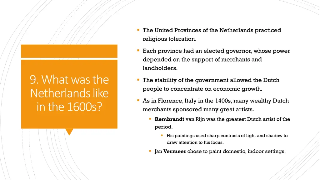 the united provinces of the netherlands practiced