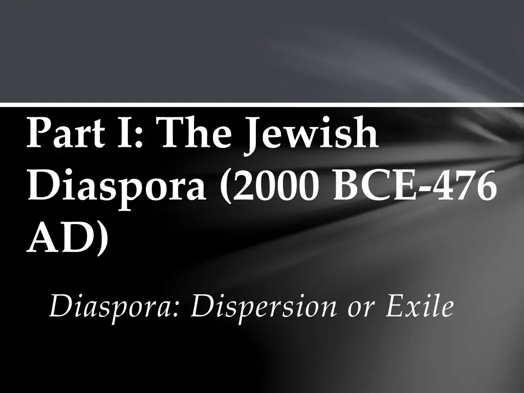 part i the jewish diaspora 2000 bce 476 ad