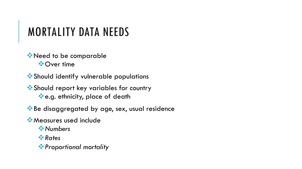 mortality data needs