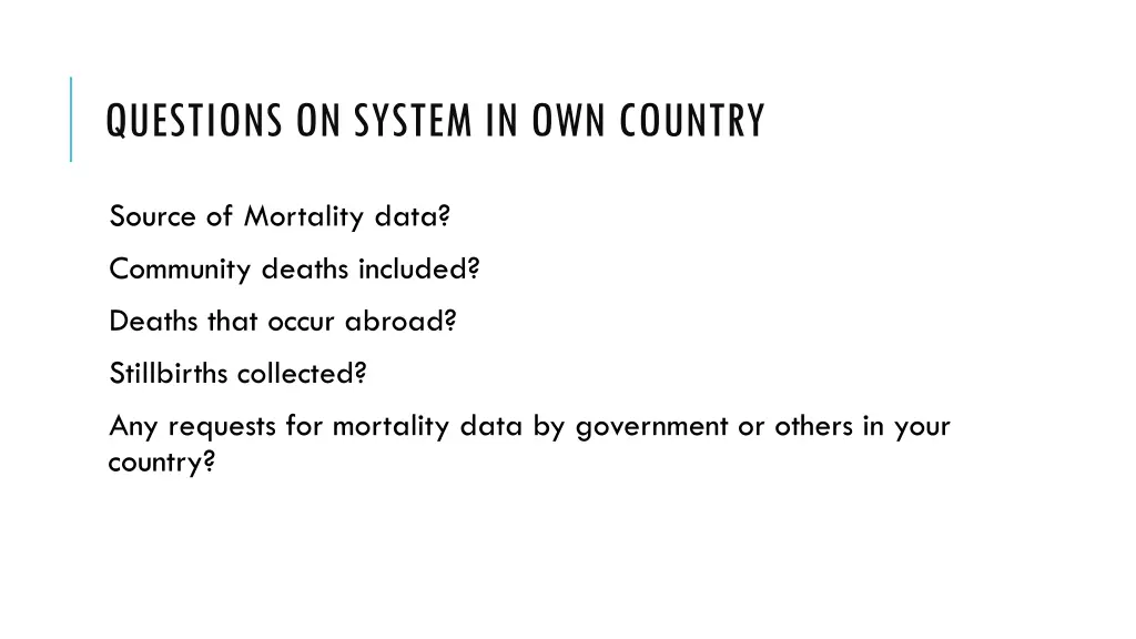 questions on system in own country