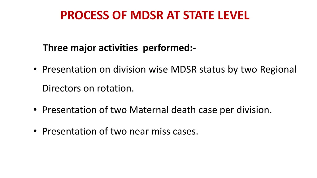 process of mdsr at state level