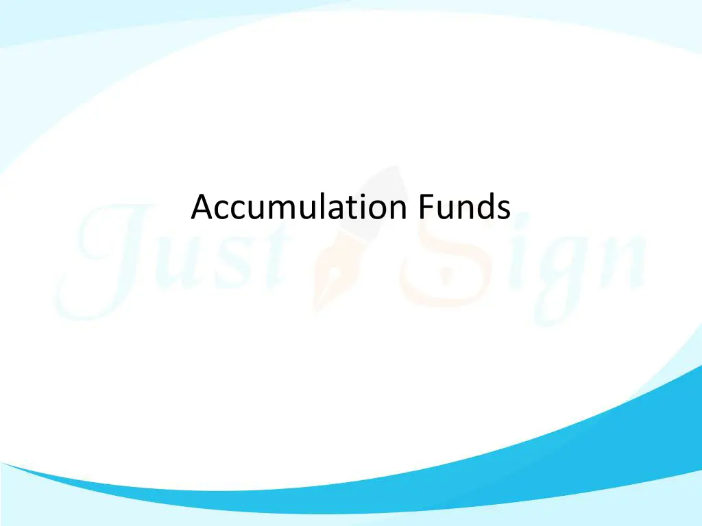 accumulation funds