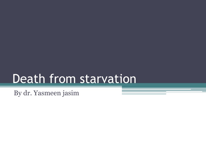 death from starvation by dr yasmeen jasim