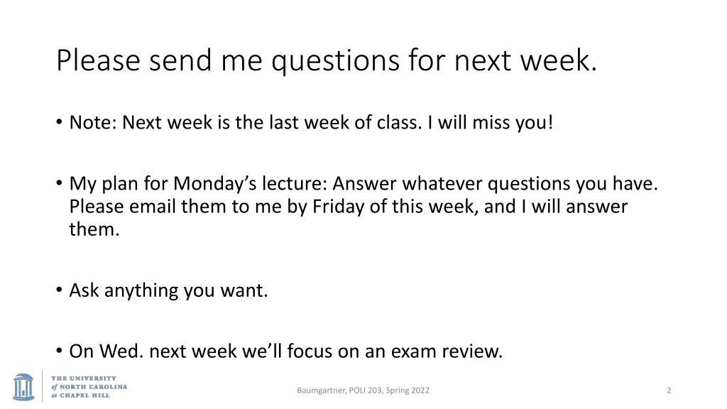 please send me questions for next week