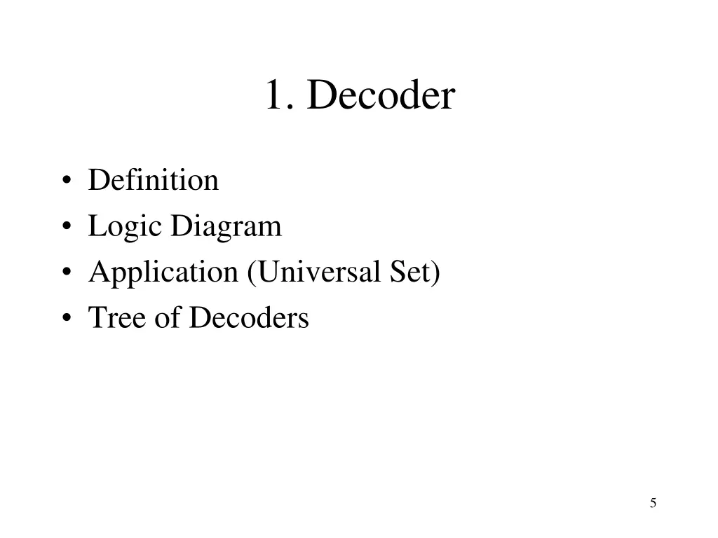 1 decoder