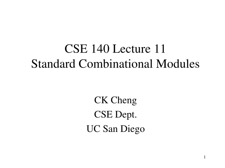 cse 140 lecture 11 standard combinational modules