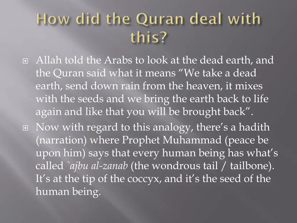 allah told the arabs to look at the dead earth