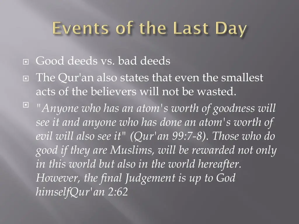 good deeds vs bad deeds the qur an also states