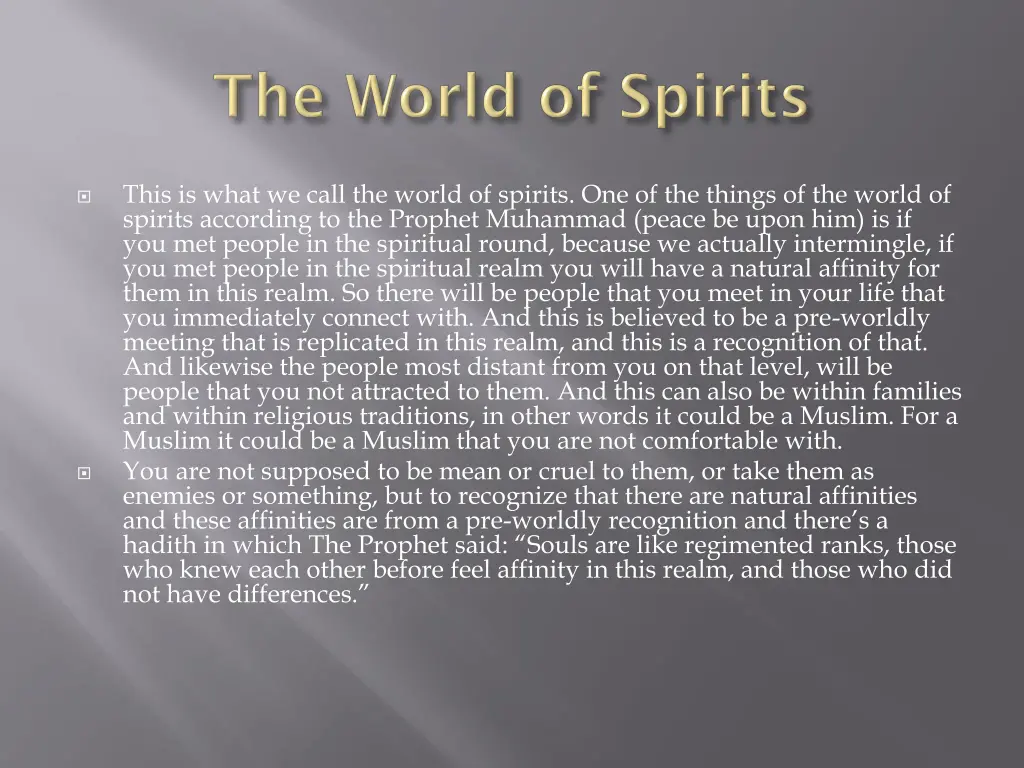 this is what we call the world of spirits