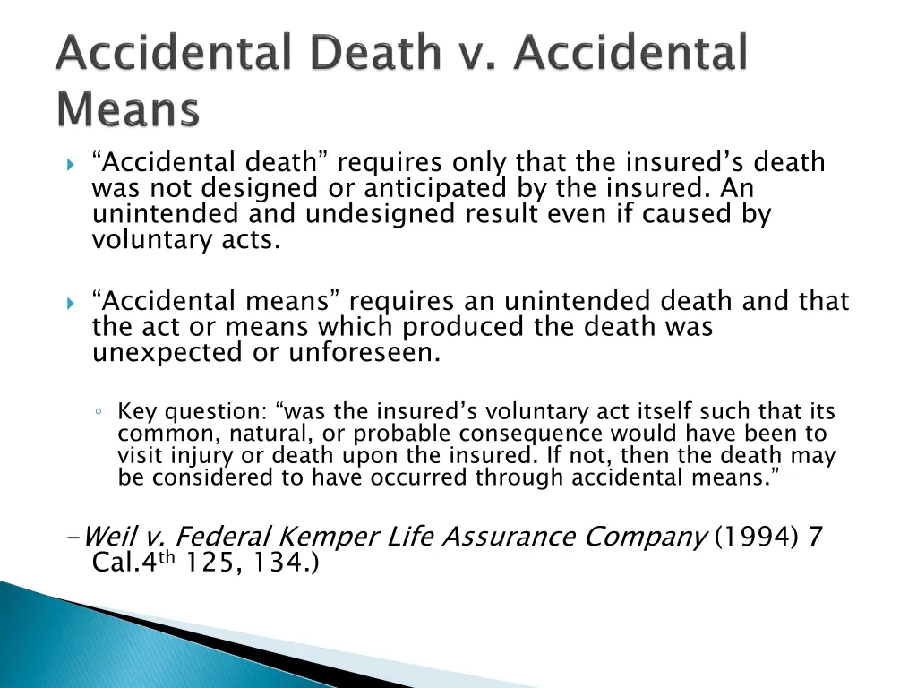 accidental death requires only that the insured