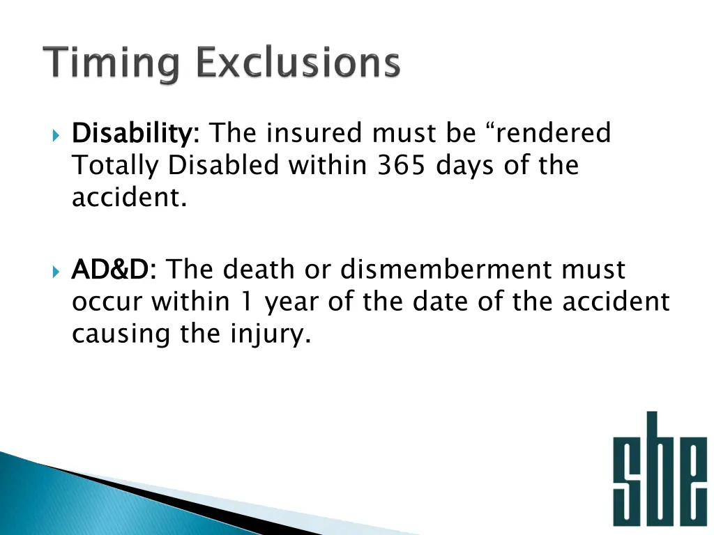 disability totally disabled within 365 days