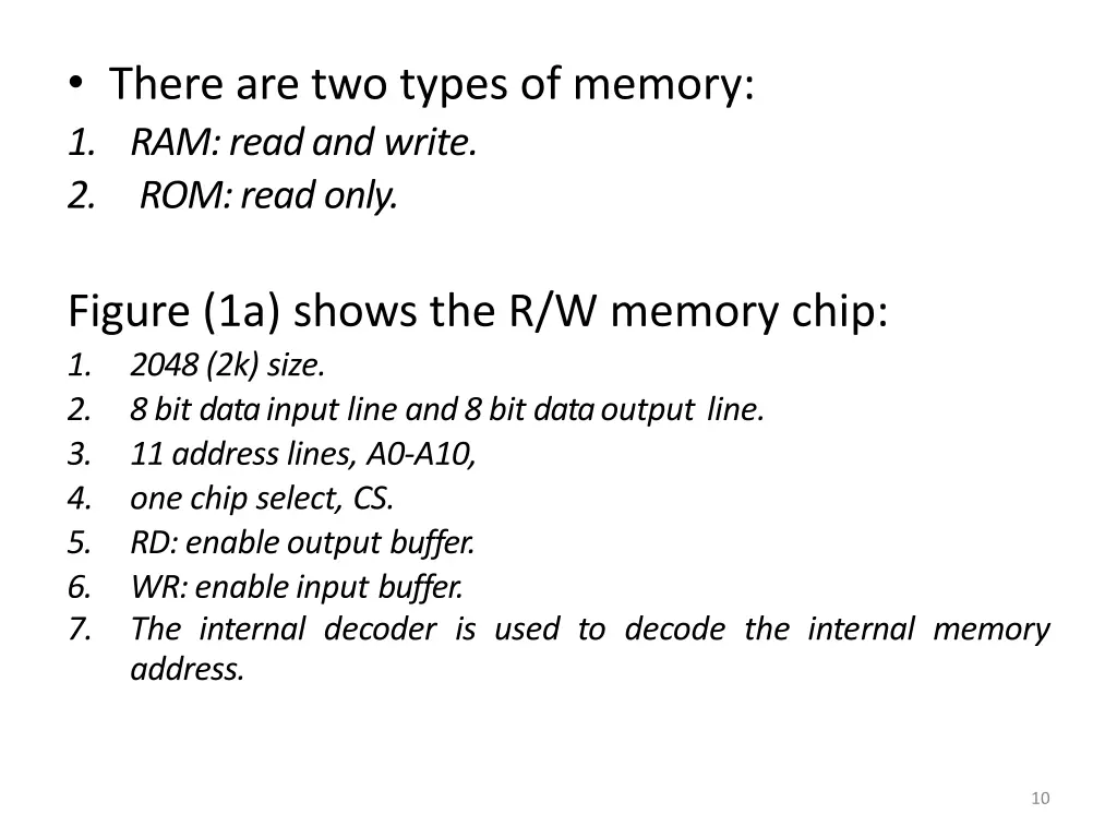 there are two types of memory 1 ram read andwrite