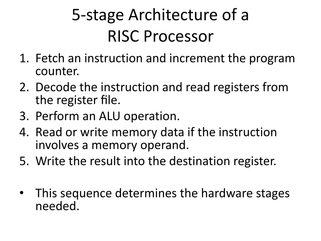 5 stage architecture of a risc processor 1 fetch