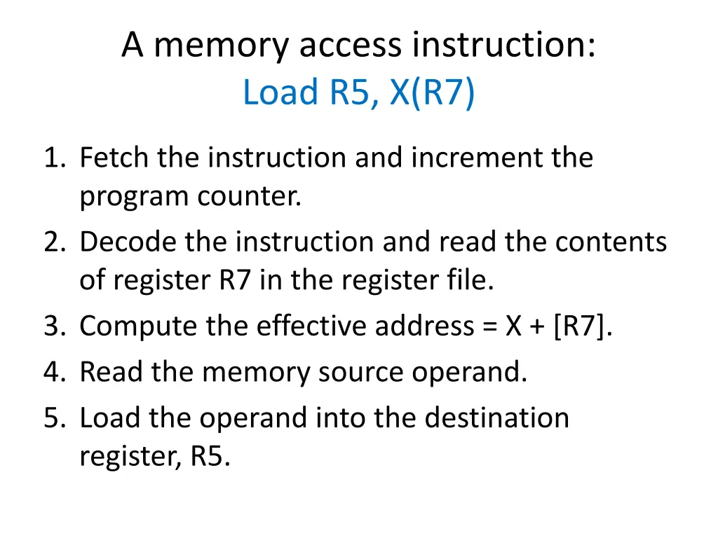 a memory access instruction load r5 x r7