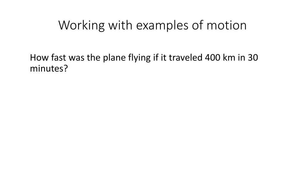 working with examples of motion 2