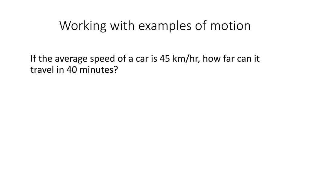 working with examples of motion 3