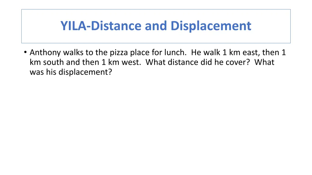 yila distance and displacement