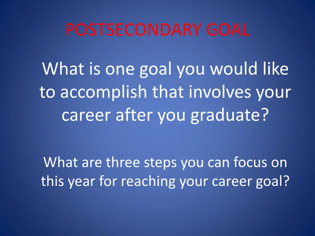 postsecondary goal 1