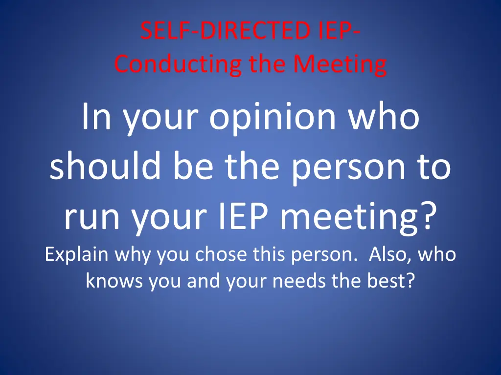 self directed iep conducting the meeting in your