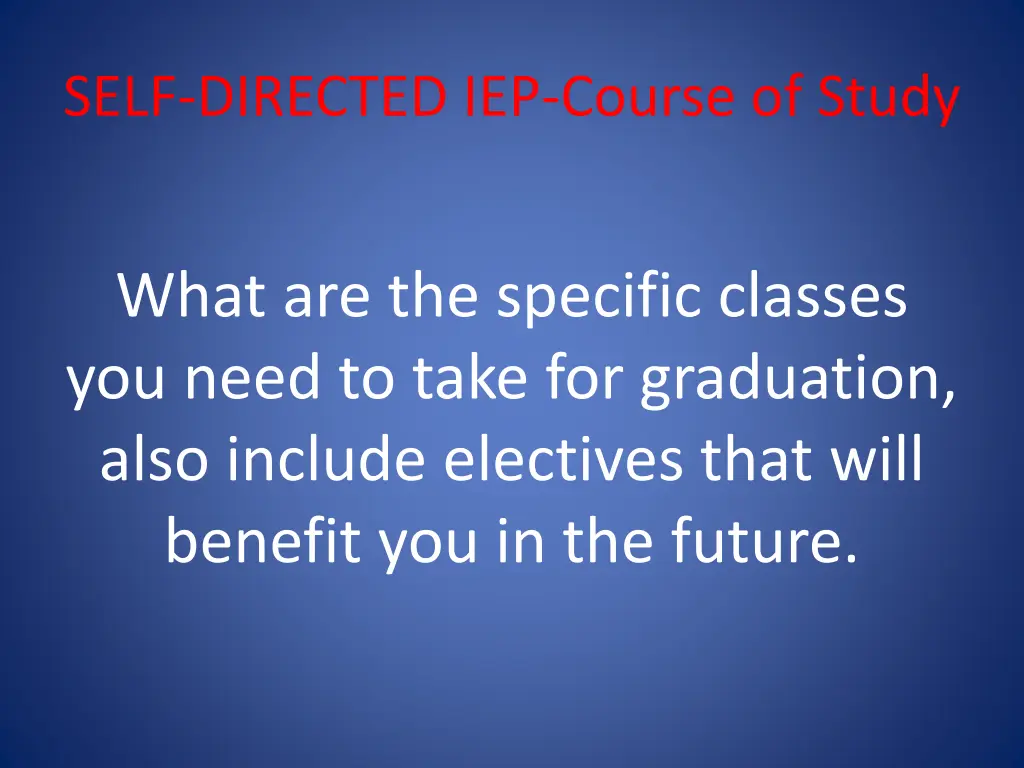 self directed iep course of study