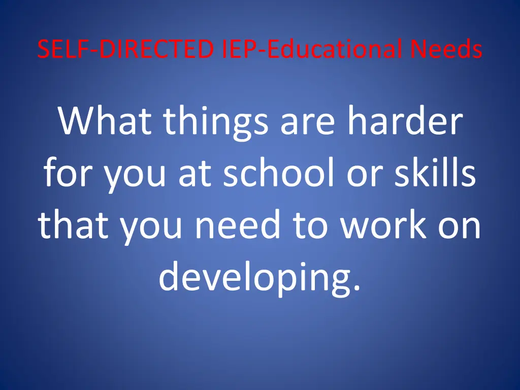 self directed iep educational needs