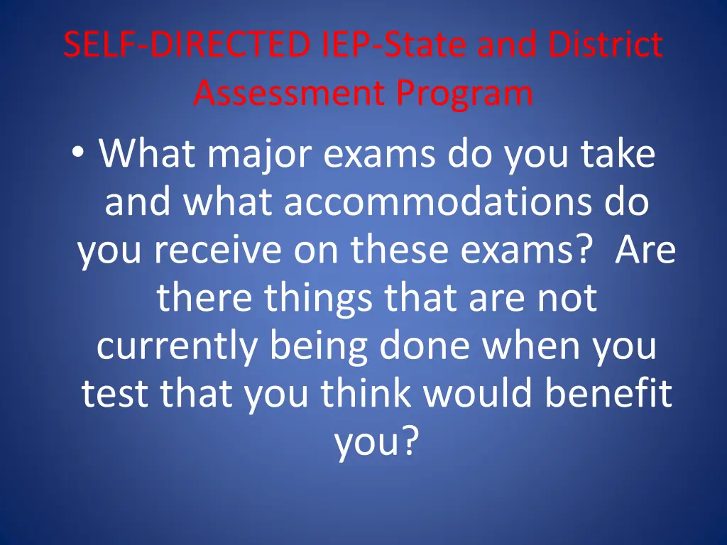 self directed iep state and district assessment