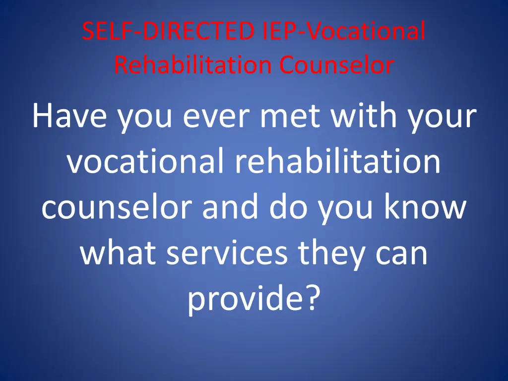 self directed iep vocational rehabilitation