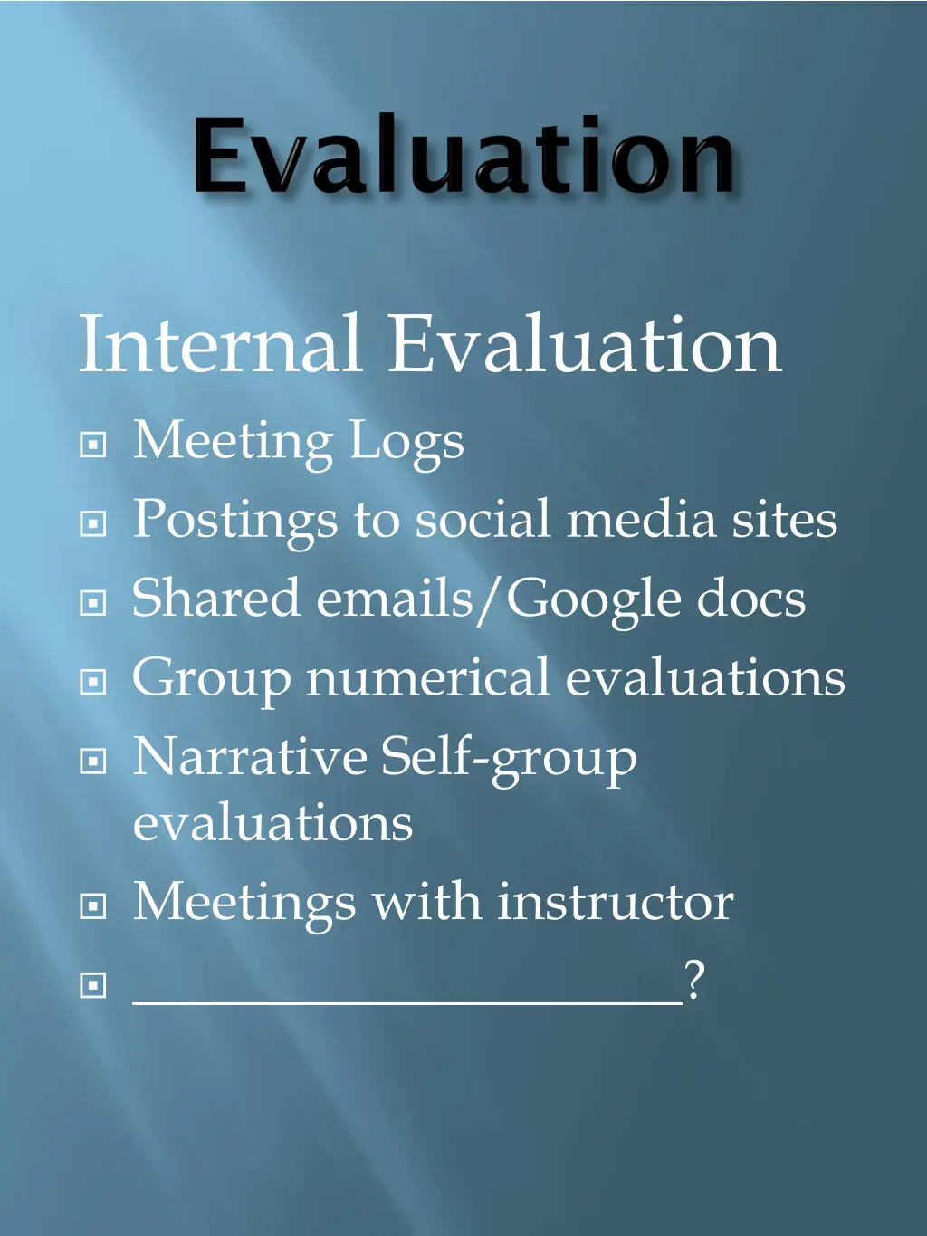 internal evaluation meeting logs postings