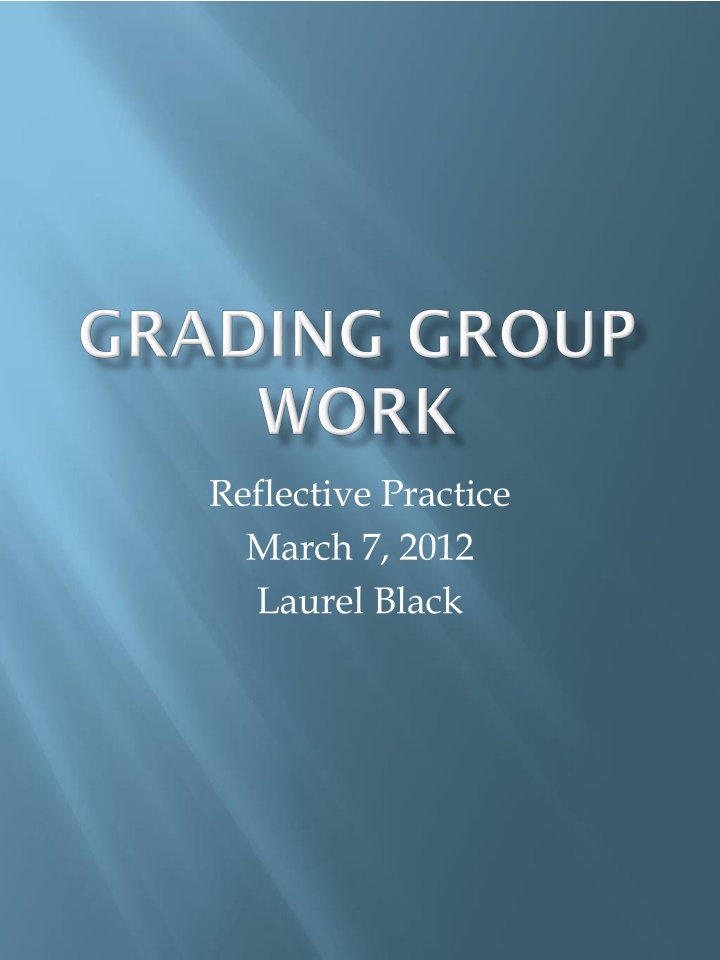 reflective practice march 7 2012 laurel black