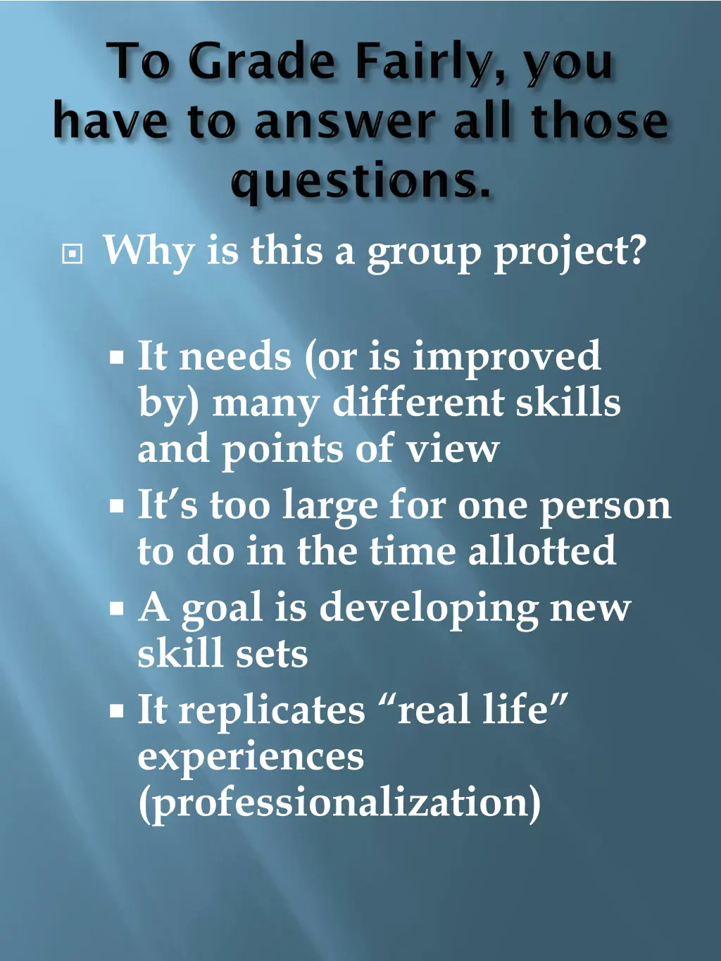 why is this a group project