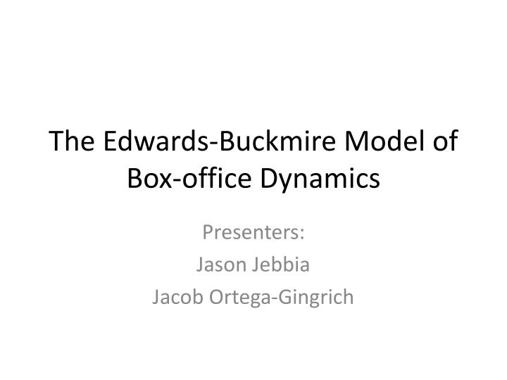 the edwards buckmire model of box office dynamics