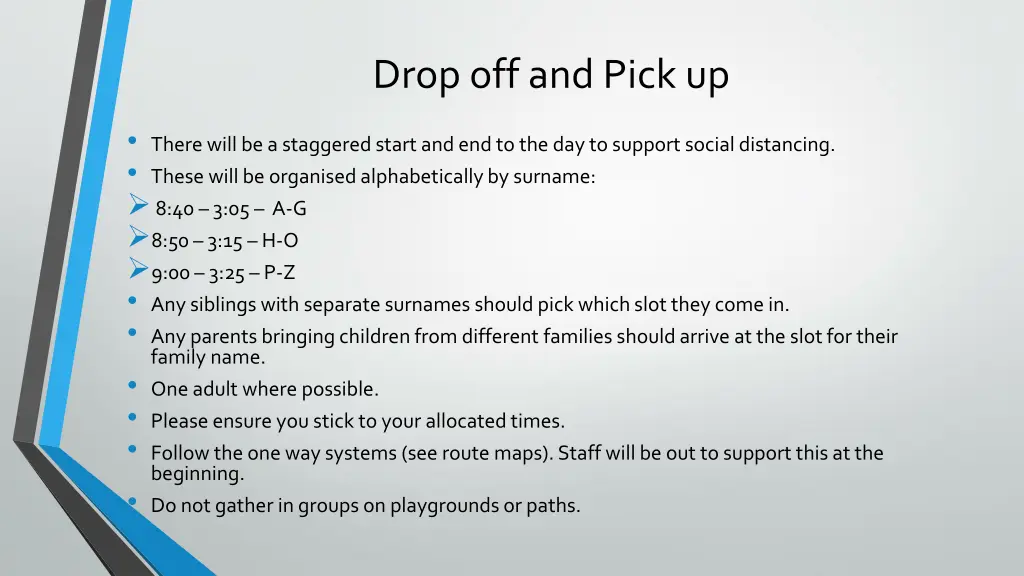 drop off and pick up