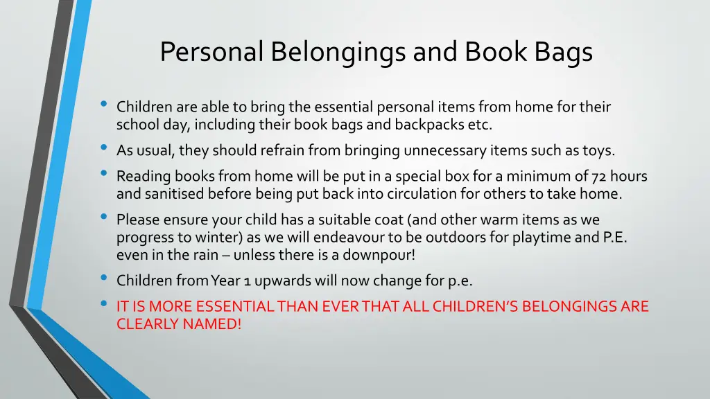 personal belongings and book bags