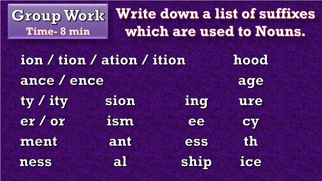 write down a list of suffixes which are used