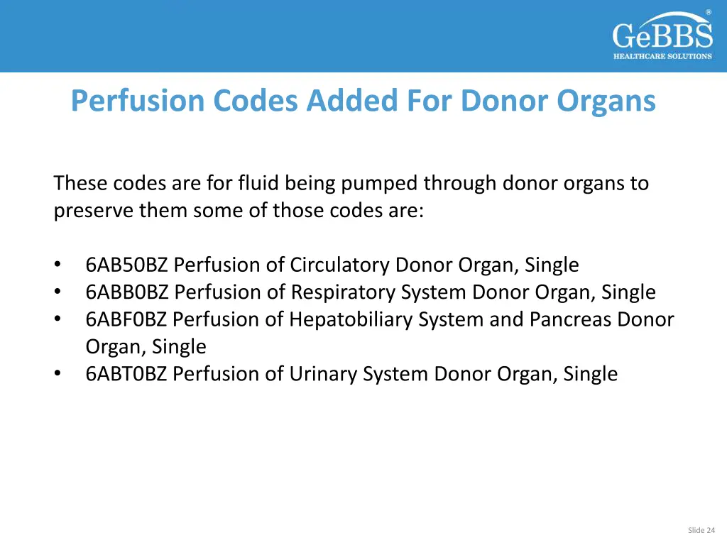 perfusion codes added for donor organs