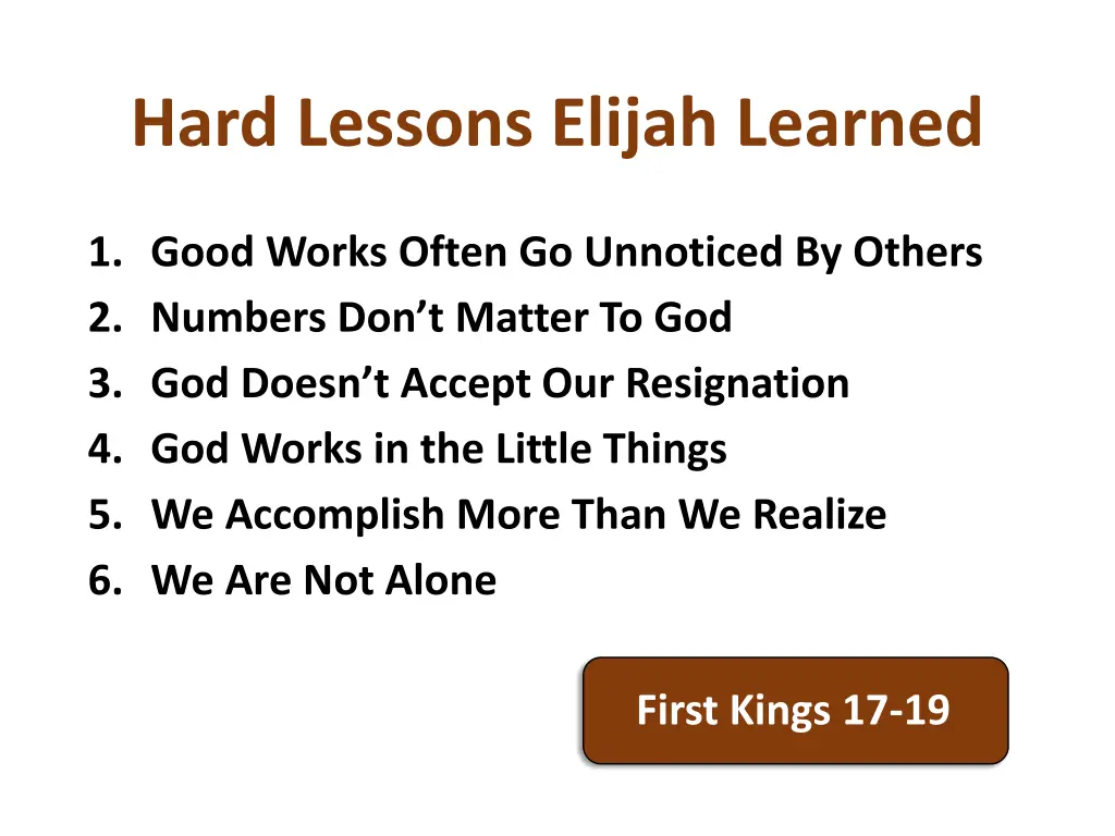 hard lessons elijah learned