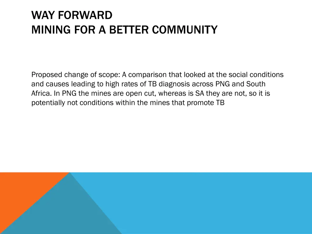 way forward mining for a better community