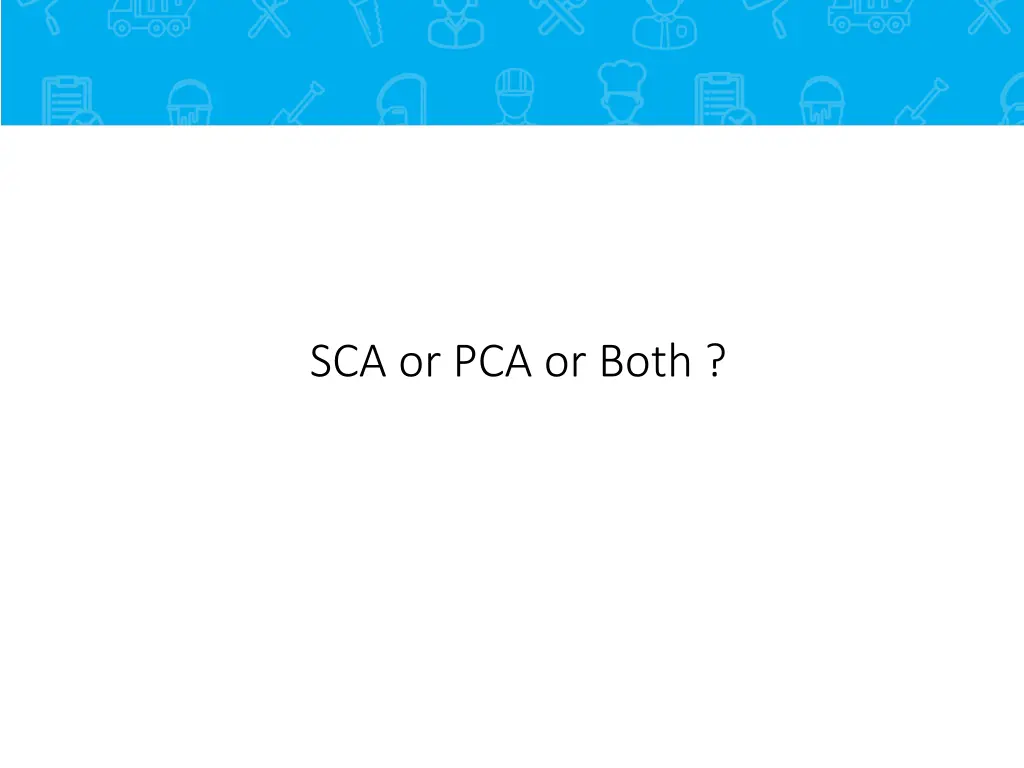 sca or pca or both