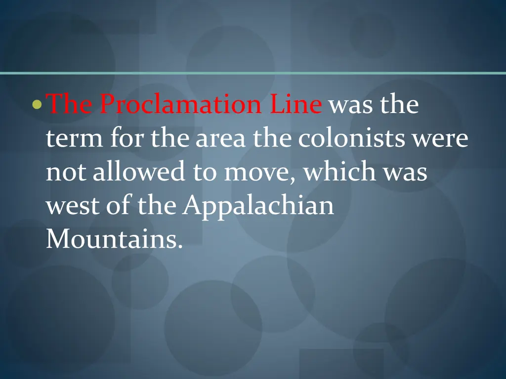 the proclamation linewas the term for the area