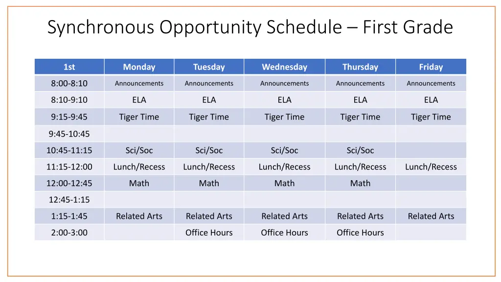 synchronous opportunity schedule first grade