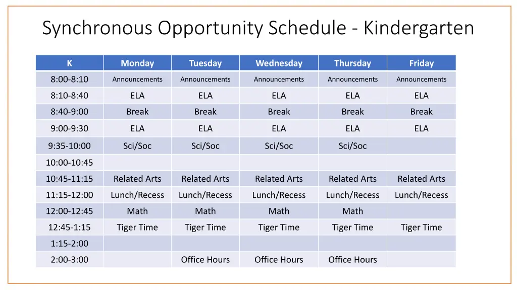 synchronous opportunity schedule kindergarten