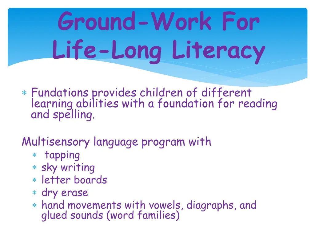 ground work for life long literacy