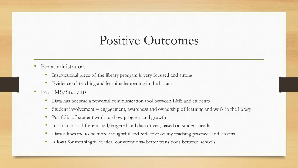 positive outcomes